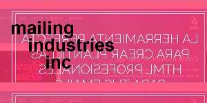 mailing industries inc