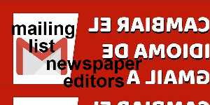 mailing list newspaper editors