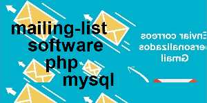mailing-list software php mysql
