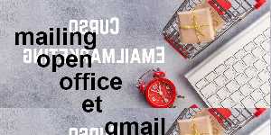 mailing open office et gmail