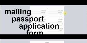 mailing passport application form