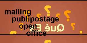 mailing publipostage open office
