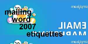 mailing word 2007 etiquettes