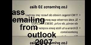 mass emailing from outlook 2007