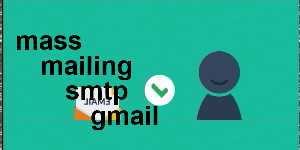 mass mailing smtp gmail