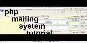 php mailing system tutorial