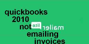 quickbooks 2010 not emailing invoices