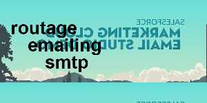 routage emailing smtp