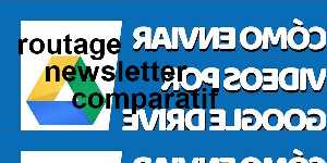 routage newsletter comparatif