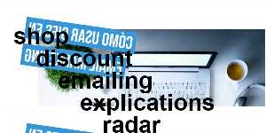 shop discount emailing explications radar e