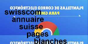 swisscom annuaire suisse pages blanches