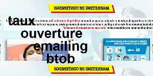 taux ouverture emailing btob