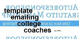 template emailing college coaches