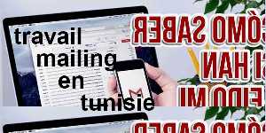 travail mailing en tunisie