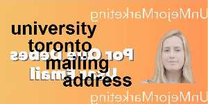university toronto mailing address