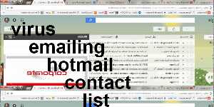virus emailing hotmail contact list