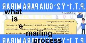 what is e mailing process