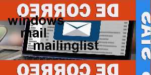 windows mail mailinglist