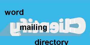 word  mailing  directory